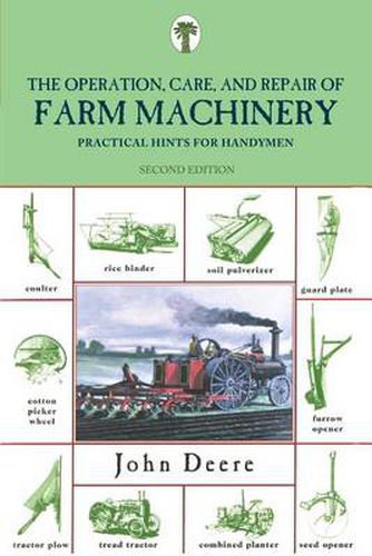 Cover image for Operation, Care, and Repair of Farm Machinery: Practical Hints For Handymen