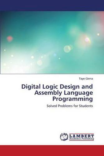 Cover image for Digital Logic Design and Assembly Language Programming
