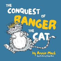 Cover image for The Conquest of Banger the Cat