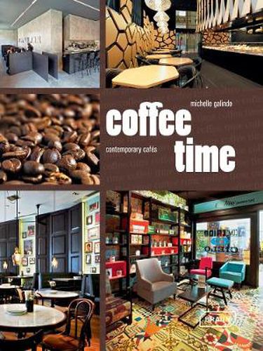 Cover image for Coffee Time: Contemporary Cafes