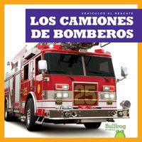 Cover image for Los Camiones de Bomberos (Fire Trucks)