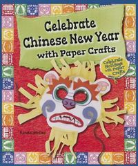 Cover image for Celebrate Chinese New Year with Paper Crafts