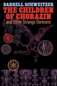 Cover image for The Children of Chorazin and Other Strange Denizens