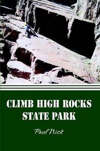 Cover image for Climb High Rocks State Park