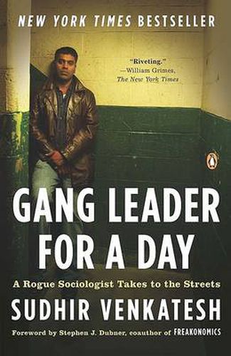 Cover image for Gang Leader for a Day: A Rogue Sociologist Takes to the Streets