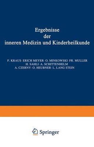 Ergebnisse der inneren Medizin und Kinderheilkunde: Dreiundzwanzigster Band