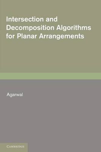 Cover image for Intersection and Decomposition Algorithms for Planar Arrangements