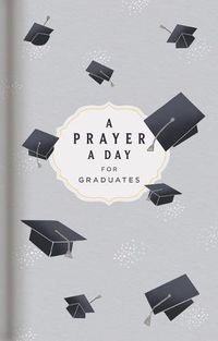 Cover image for A Prayer a Day for Graduates