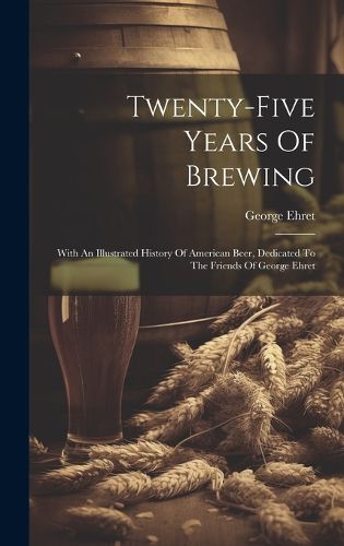 Cover image for Twenty-five Years Of Brewing