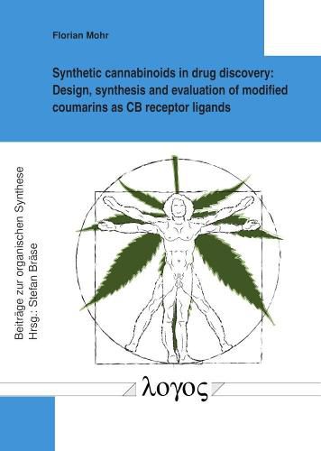 Cover image for Synthetic Cannabinoids in Drug Discovery: Design, Synthesis and Evaluation of Modified Coumarins as Cb Receptor Ligands