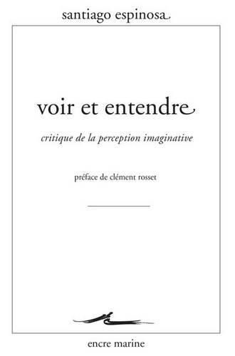 Voir Et Entendre: Critique de la Perception Imaginative