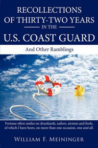 Cover image for Recollections of Thirty-Two Years in the U.S. Coast Guard