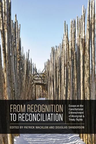 Cover image for From Recognition to Reconciliation: Essays on the Constitutional Entrenchment of Aboriginal and Treaty Rights