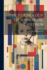 Cover image for The Psychology Of Subnormal Children