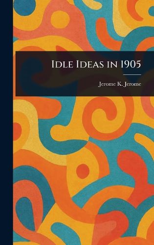 Cover image for Idle Ideas in 1905