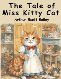 Cover image for The Tale of Miss Kitty Cat