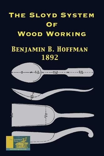 Cover image for The Sloyd System Of Wood Working 1892