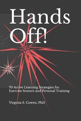 Cover image for Hands Off! 70 Active Learning Strategies for Exercise Science and Personal Training