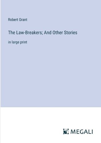 Cover image for The Law-Breakers; And Other Stories