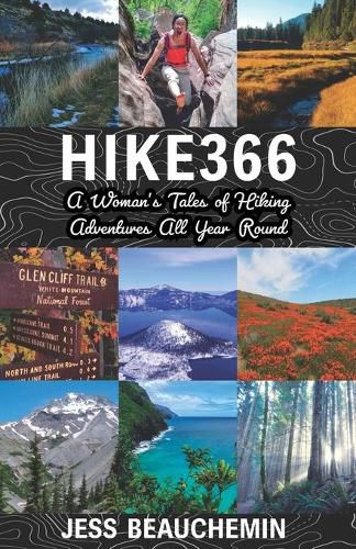 Cover image for Hike366: A Woman's Tales of Hiking Adventures All Year Round