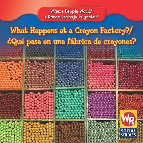 What Happens at a Crayon Factory? / ?Que Pasa En Una Fabrica de Crayones?