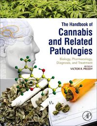 Cover image for Handbook of Cannabis and Related Pathologies: Biology, Pharmacology, Diagnosis, and Treatment