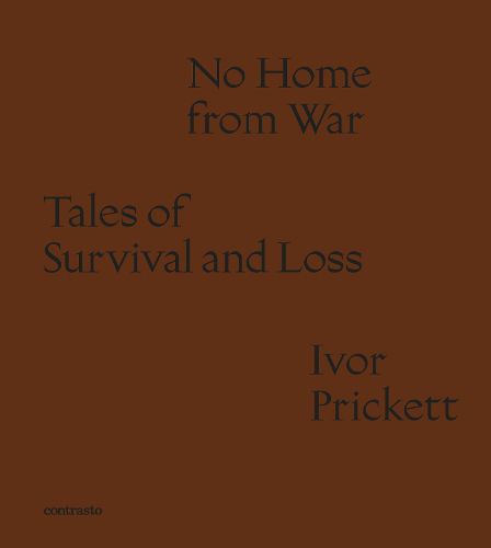 Cover image for Ivor Prickett: No Home from War