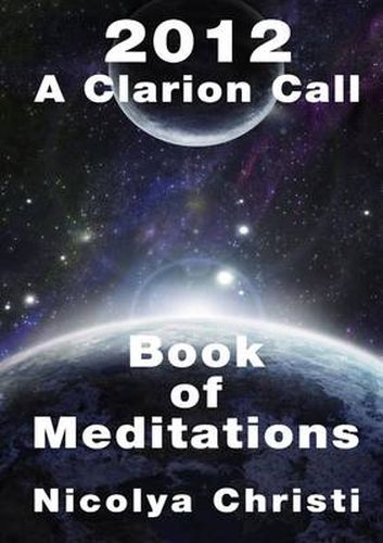 2012: A Clarion Call - A Book of Meditations