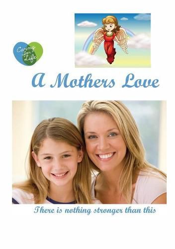 Cover image for A Mother's Love: There is nothing stronger than this.