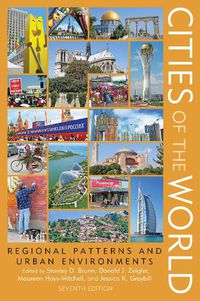 Cover image for Cities of the World: Regional Patterns and Urban Environments
