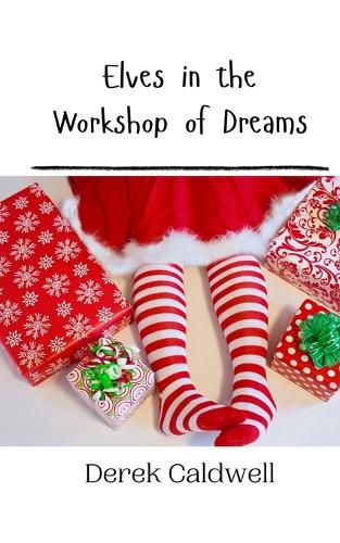 Cover image for Elves in the Workshop of Dreams