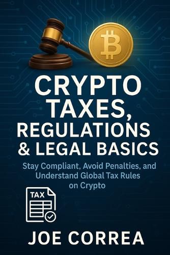 Cover image for Crypto Taxes, Regulations & Legal Basics