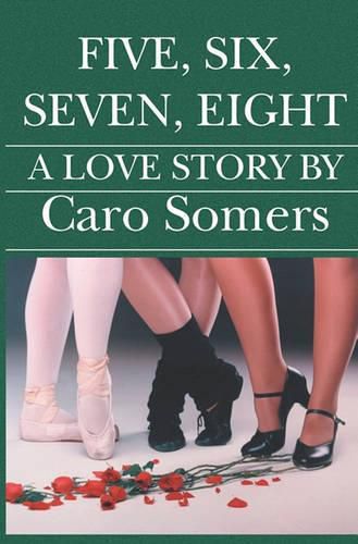 Cover image for Five Six Seven Eight: A Love Story