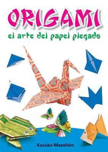 Cover image for Origami: El Arte del Papel Plegado