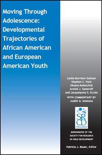 Cover image for Moving Through Adolescence: Developmental Trajectories of African American and European American Youth