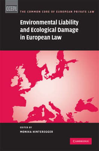 Cover image for Environmental Liability and Ecological Damage In European Law