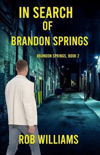 Cover image for In Search of Brandon Springs