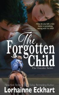 Cover image for The Forgotten Child: The Friessen Legacy