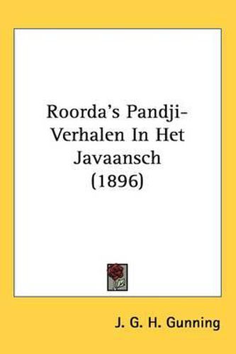 Cover image for Roorda's Pandji-Verhalen in Het Javaansch (1896)