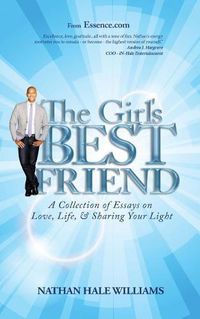 Cover image for The Girl's Best Friend: A Collection of Essays on Love, Life, & Sharing Your Light