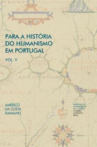 Cover image for Para a Historia do Humanismo em Portugal: Vol. V