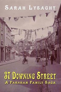 Cover image for 37 Downing Street - A Farnham Family Saga