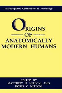 Cover image for Origins of Anatomically Modern Humans