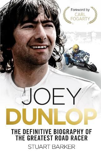 Cover image for Joey Dunlop: The Definitive Biography