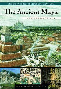 Cover image for The Ancient Maya: New Perspectives