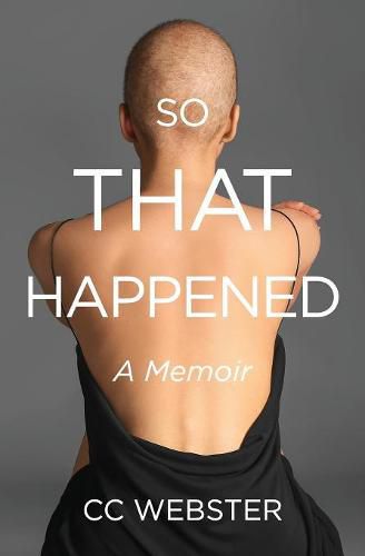 Cover image for So, That Happened: A Memoir