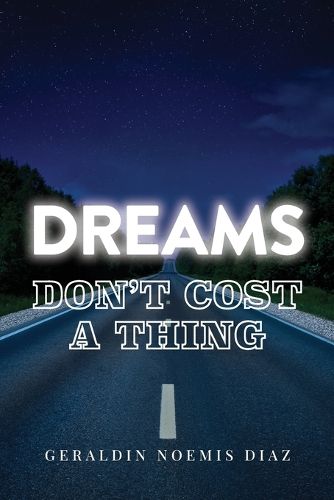 Cover image for Dreams Don't Cost A Thing