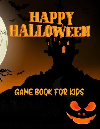 Cover image for Halloween Game Book For Kids: Coloring and Game Book For Toddlers and Kids