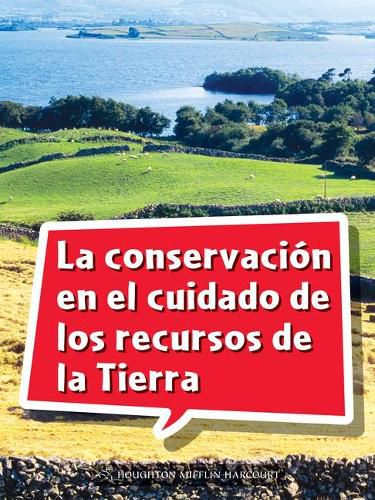 Cover image for Book 164: La Conservacion En El Cuidado de Los Recursos de la Tierra: Leveled Reader, Extra Support Grade 5