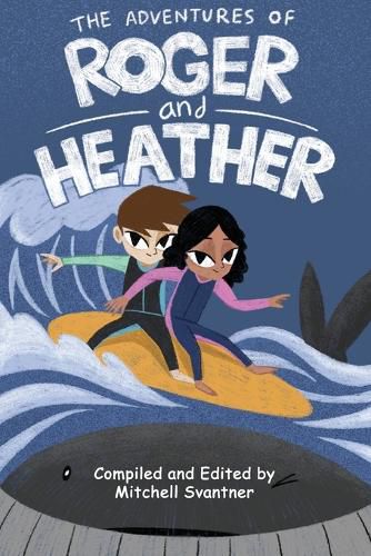 Cover image for The Adventures of Roger and Heather